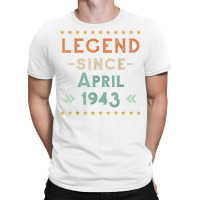 Vintage Legend Since April 1943 Birthday Men Women T Shirt T-shirt | Artistshot