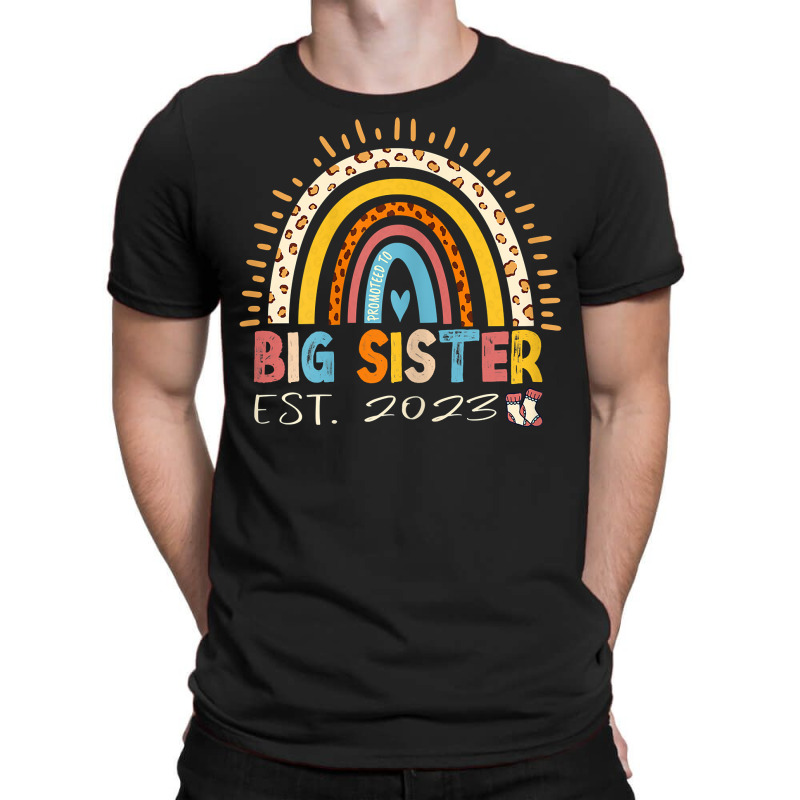 Promoted To Big Sister Est 2023   Rainbow Expectant Sis T Shirt T-shirt | Artistshot