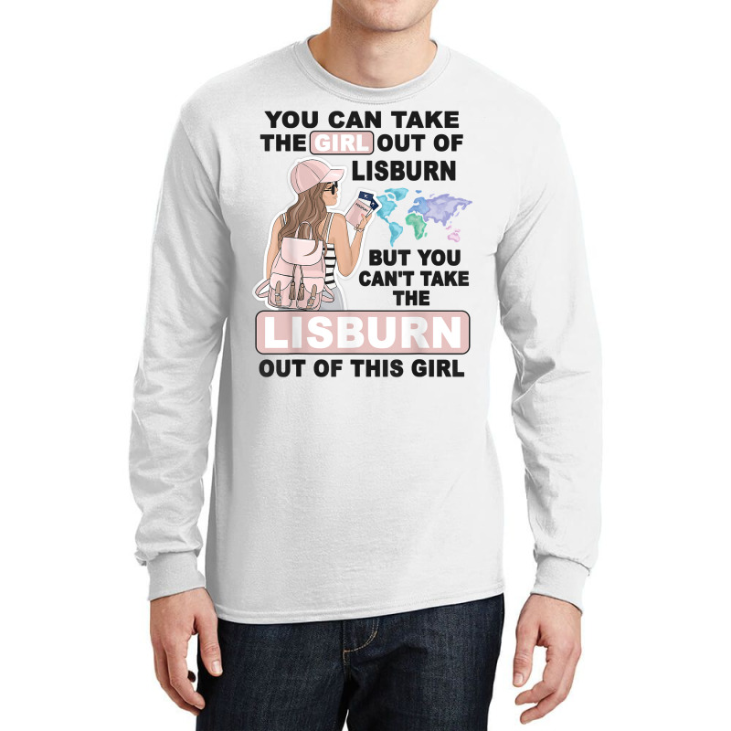 Proud Lisburn Girl   Cool Girl From Lisburn City T Shirt Long Sleeve Shirts | Artistshot