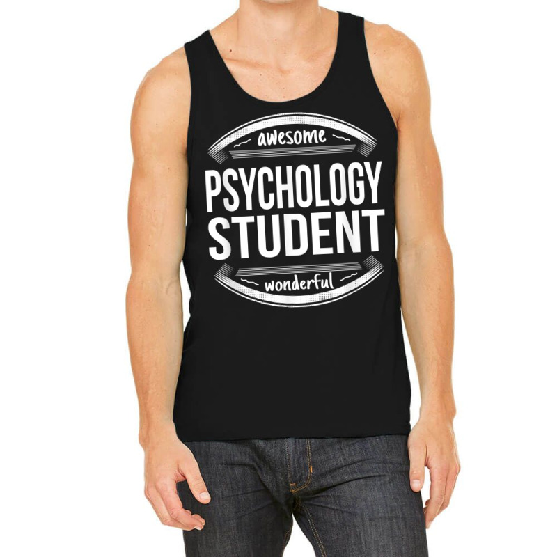 Psychology Student Gifts Appreciation Funny Job T Shirt Tank Top | Artistshot