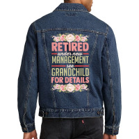 Retired Under New Management See Grandchild For Details T Shirt Men Denim Jacket | Artistshot