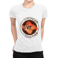 Stronger Together Ladies Fitted T-shirt | Artistshot