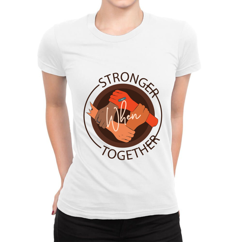 Stronger Together Ladies Fitted T-Shirt by Words Art | Artistshot