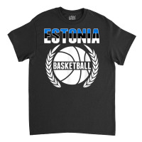 Proud Estonia Basketball Fans Jersey   Estonian Flag Baller T Shirt Classic T-shirt | Artistshot