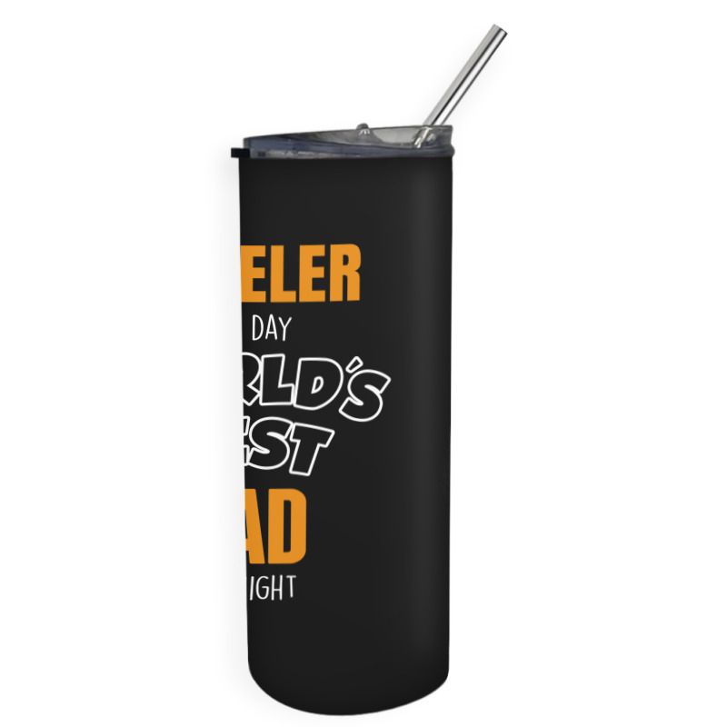 Yodeler By Day Worlds Best Dad By Night Father's Day Gift Skinny Tumbler | Artistshot