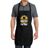 What's Nice About Being A Dentist Dentist Job T Shirt Full-length Apron | Artistshot