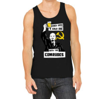 Crack Open A Cold One With The Comrades Tank Top | Artistshot