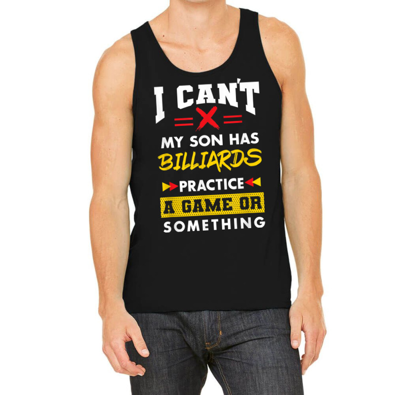 Son Has Billiards Practice Funny Parents Humor Mom Dad T Shirt Tank Top | Artistshot