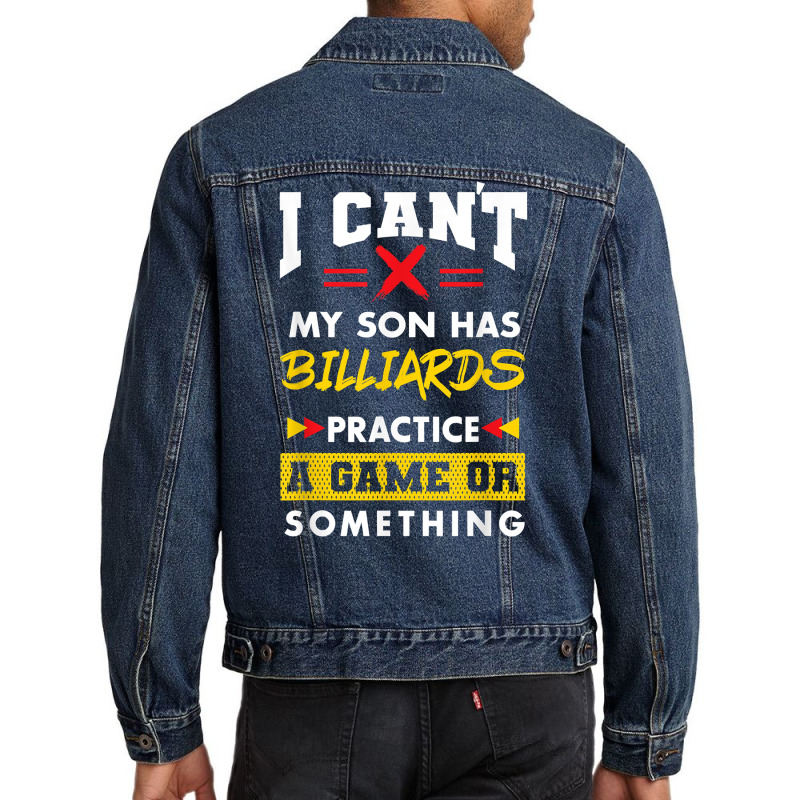 Son Has Billiards Practice Funny Parents Humor Mom Dad T Shirt Men Denim Jacket | Artistshot