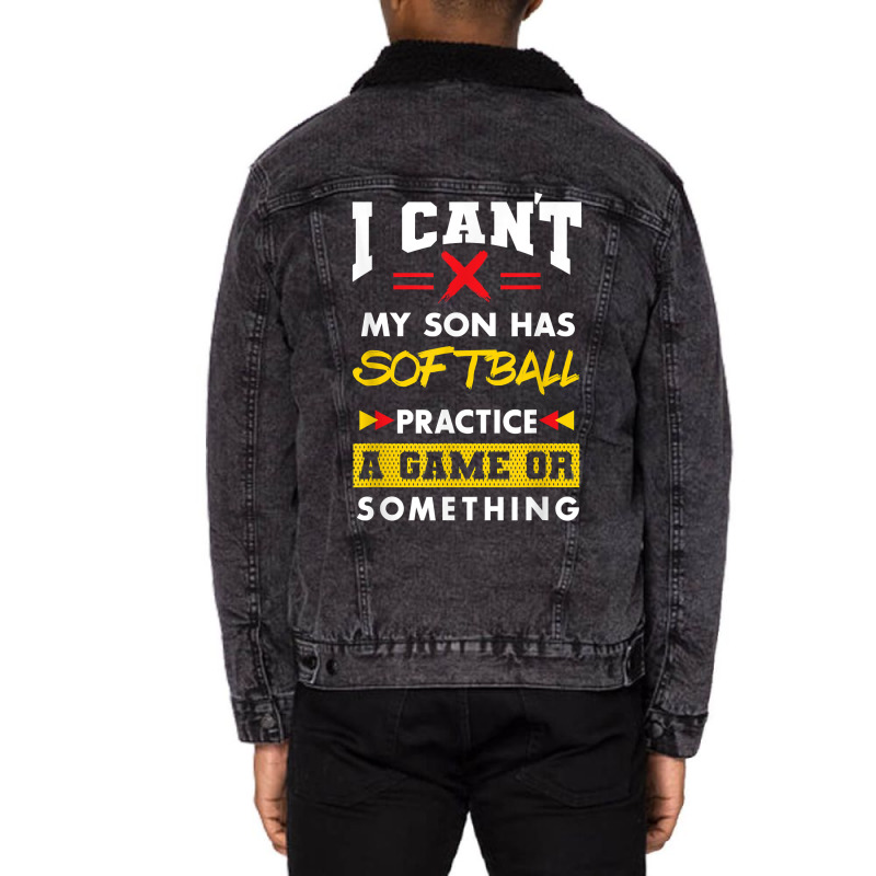 Son Has Softball Practice Funny Parents Humor Mom Dad T Shirt Unisex Sherpa-lined Denim Jacket | Artistshot