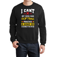 Son Has Softball Practice Funny Parents Humor Mom Dad T Shirt Crewneck Sweatshirt | Artistshot