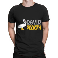 Disgruntled Pelican T-shirt | Artistshot