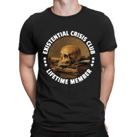 Existential Crisis Club - Lifetime Member - Fun Vanitas Design T-shirt | Artistshot