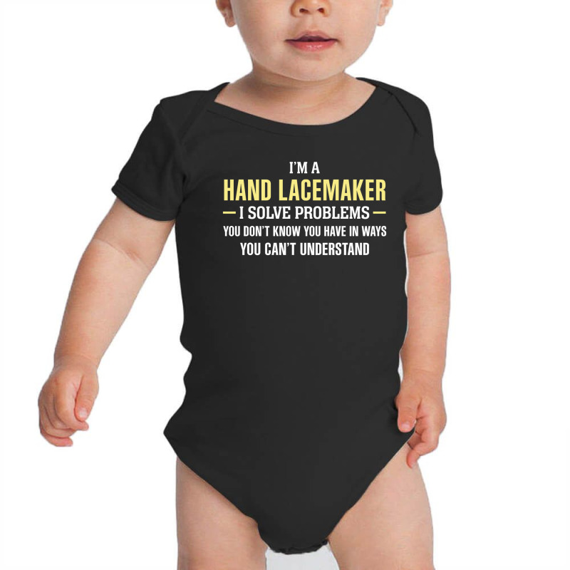 Hand Lacemaker I Solve Problems Funny Gift Baby Bodysuit | Artistshot