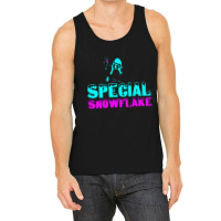 Special Snowflake Funny Tank Top | Artistshot