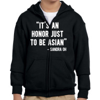 It's An Honor Just To Be Asian   Light Style Youth Zipper Hoodie | Artistshot