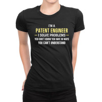 Patent Engineer I Solve Problems Funny Gift Ladies Fitted T-shirt | Artistshot