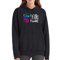 So Many Books So Little Time T  Shirt So Many Books So Little Time Fun Vintage Hoodie | Artistshot