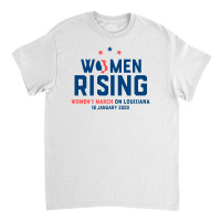 Women's Rising   Women's March On Louisiana 2 Classic T-shirt | Artistshot