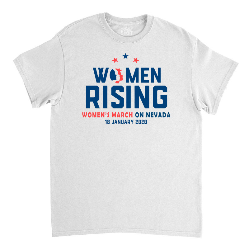 Women's Rising   Women's March On Nevada 2 Classic T-shirt | Artistshot