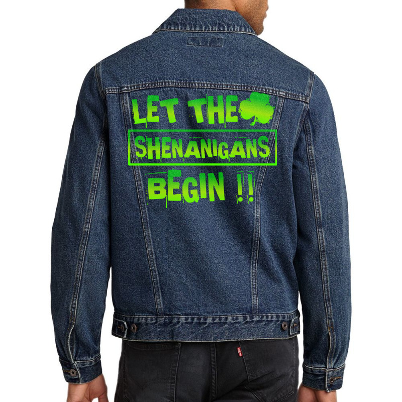 Im Not Short Im Leprechaun Size T  Shirt Let The Shenanigans Begin Fun Men Denim Jacket | Artistshot