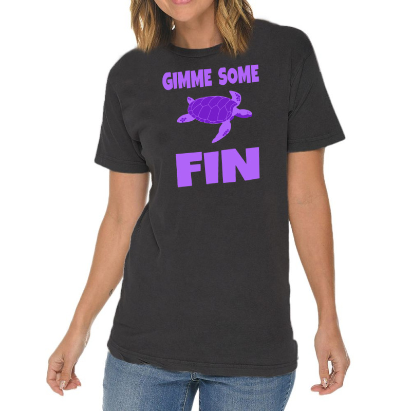 Gimme Some Fin Vintage T-shirt | Artistshot