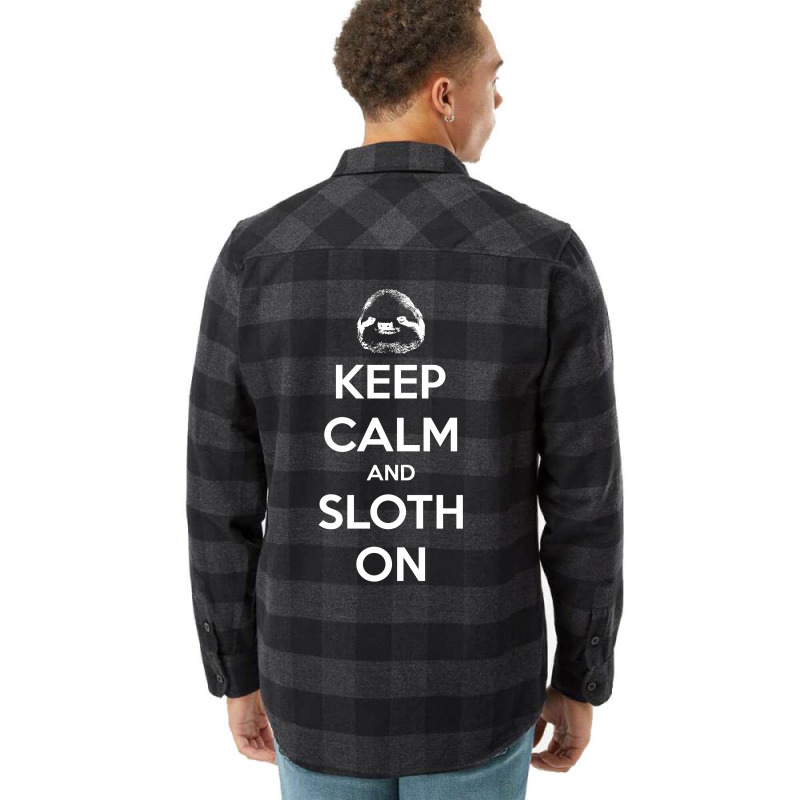 Keep Calm And Sloth On Flannel Shirt | Artistshot