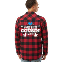 Worlds Best Cousin Ever Flannel Shirt | Artistshot