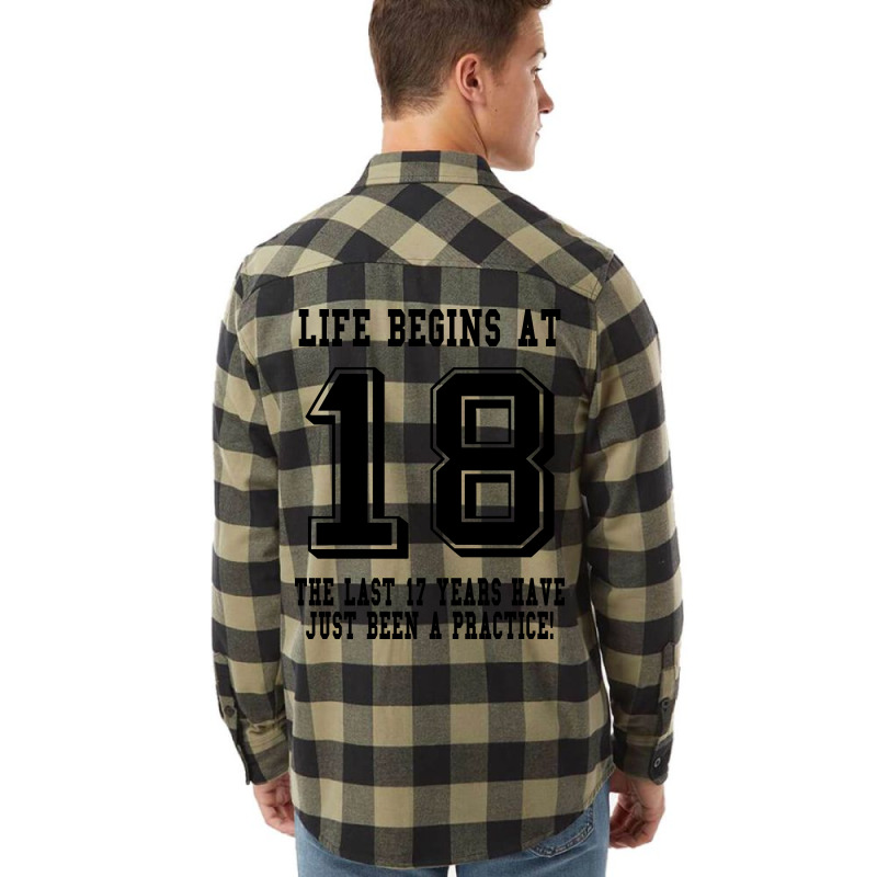 18th Birthday Life Begins At 18 Flannel Shirt | Artistshot