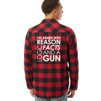 I'm Armed With Reason Logic Facts And A Cop Flannel Shirt | Artistshot