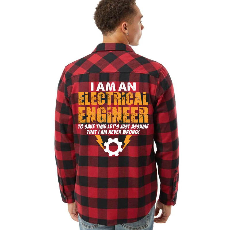 I Am An Electrical Engineer Flannel Shirt by tshiart | Artistshot