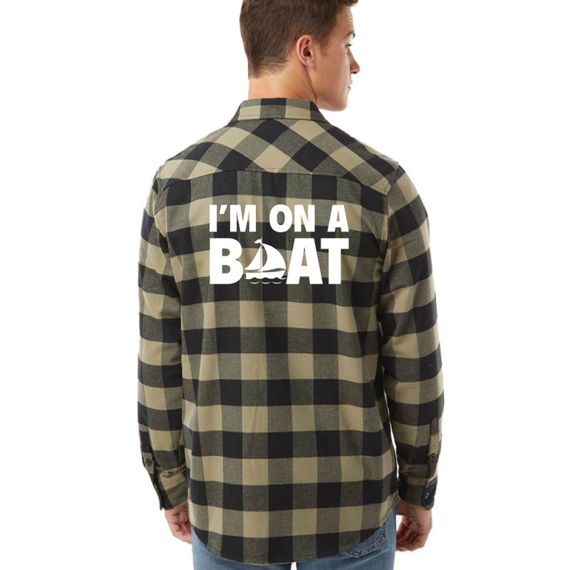 I'm On A Boat Flannel Shirt | Artistshot