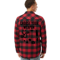 Choose Your Weapon Flannel Shirt | Artistshot