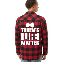 Tokens Life Matter Flannel Shirt | Artistshot