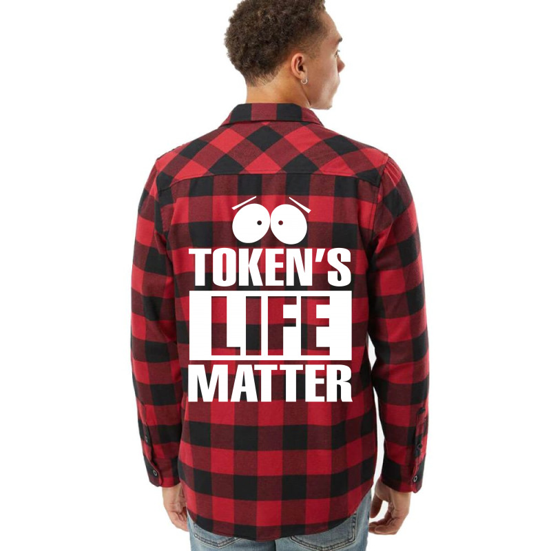 Tokens Life Matter Flannel Shirt | Artistshot