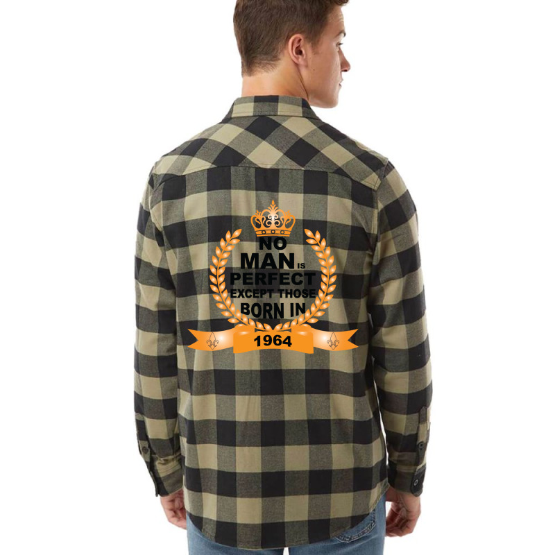 No Man Is Perfect Except Those Born In 1964 Flannel Shirt | Artistshot