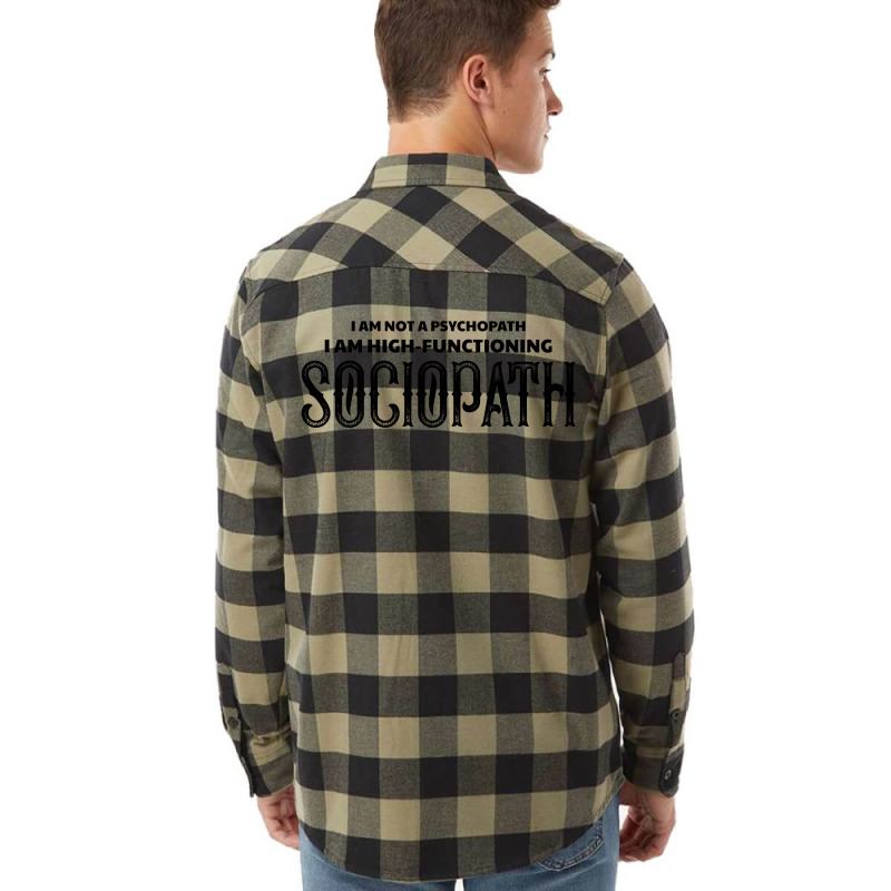 High Functioning Sociopath Flannel Shirt by tshiart | Artistshot