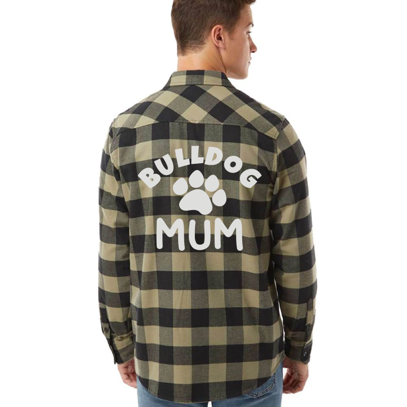 Bulldog Mum Flannel Shirt | Artistshot
