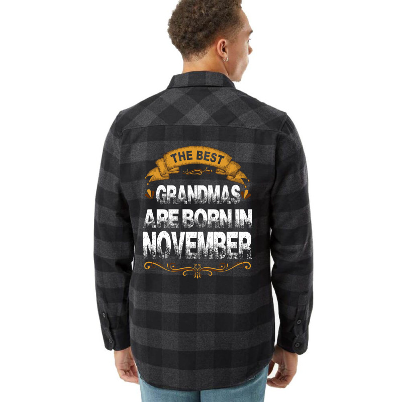 The Best Grandmas Are Born In November Flannel Shirt | Artistshot