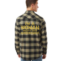 I'm A Woman What's Your Super Power Flannel Shirt | Artistshot