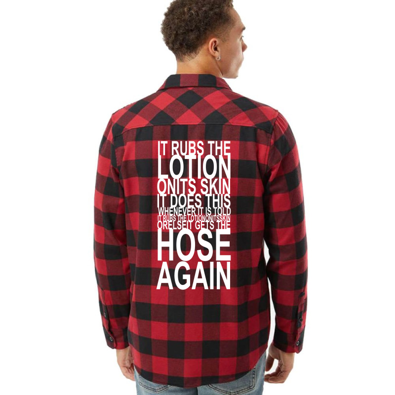 It Rubs The Lotion On Its Skin Flannel Shirt | Artistshot