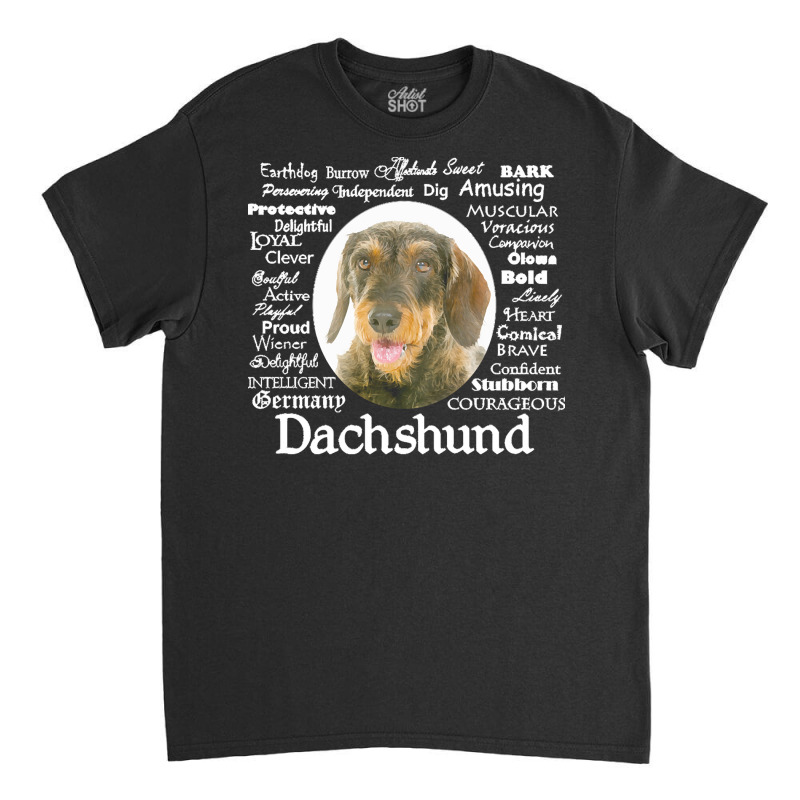 Dachshund T  Shirt Wirehaired Dachshund Traits T  Shirt Classic T-shirt by hiram84349 | Artistshot