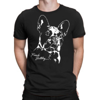 French Bulldog Gift T  Shirt French Bulldog Dog Frenchie Portrait T  S T-shirt | Artistshot