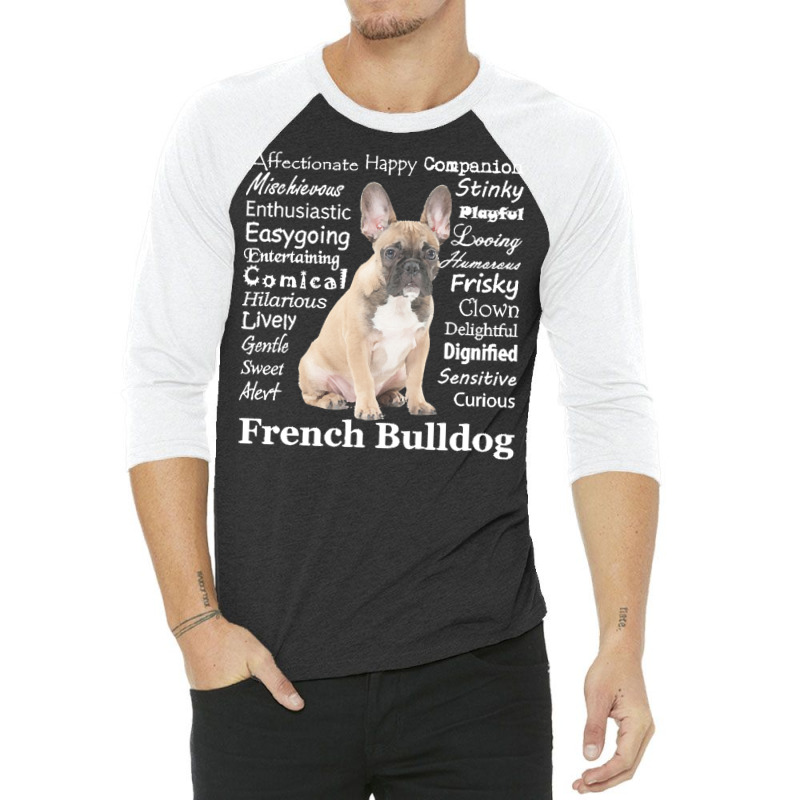 French Bulldog T  Shirt Frenchie 3/4 Sleeve Shirt by hiram84349 | Artistshot