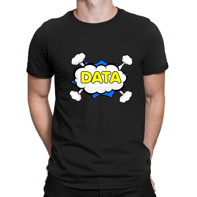 Funny Data Design T-shirt | Artistshot