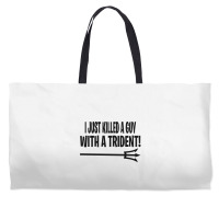 I Just Killed A Guy With A Trident! Weekender Totes | Artistshot