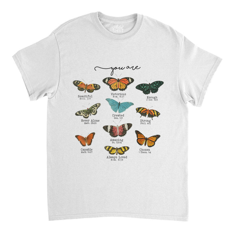 You Are Beautiful Bible Verse Religious Christian Butterfly Classic T-shirt | Artistshot