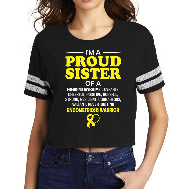 Proud Sister Of An Endometriosis Awareness Warrior Scorecard Crop Tee by Jerhogen528 | Artistshot