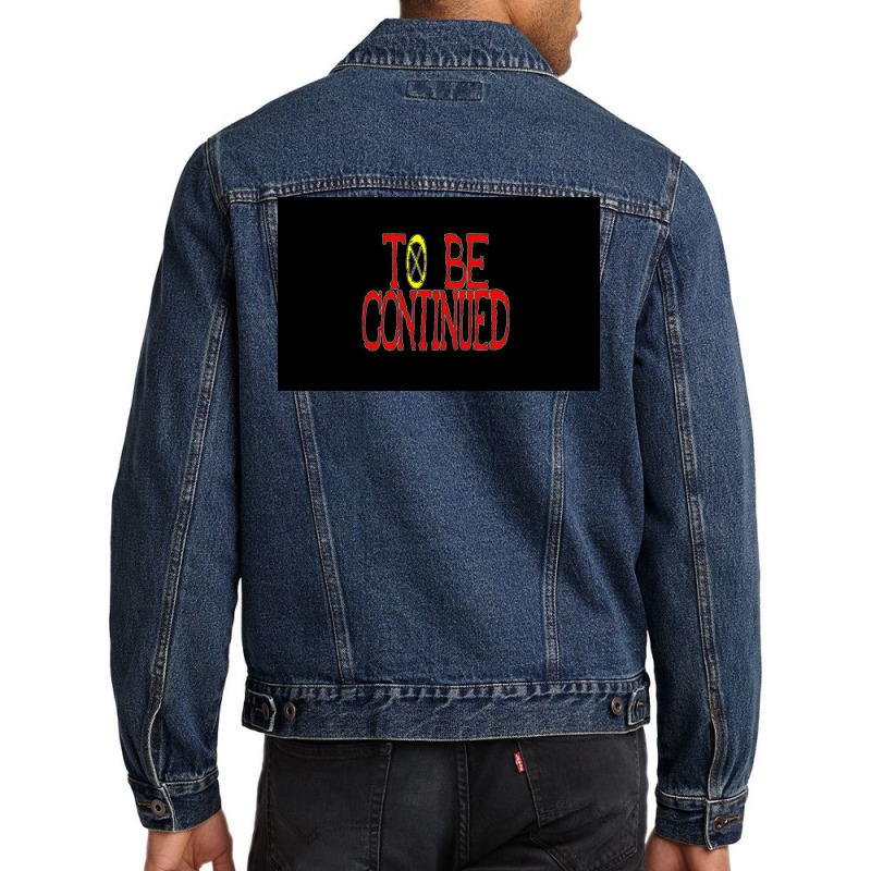 To Be Continued Men Denim Jacket | Artistshot