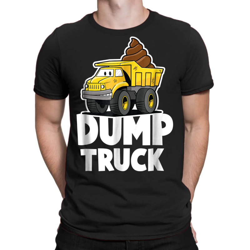 Funny Dump Truck Poop  For Boys Girls And Kids T-shirt | Artistshot